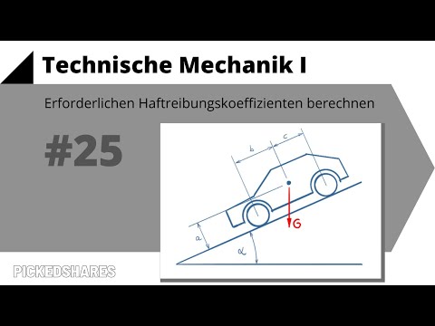 Technische Mechanik 1, Übung 25 - erforderlichen Haftreibungskoeffizienten berechnen